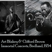 Art Blakey & Clifford Brown Immortal Concerts: Birdland 1954 (The Best of Jazz) artwork