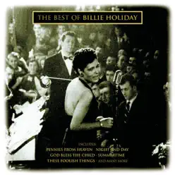 Fine & Mellow - The Best of Billie Holiday - Billie Holiday