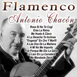 Flamenco - Antonio Chacón Flamenco - Antonio Chacón