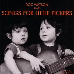 Songs for Little Pickers - Doc Watson