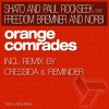 Orange Comrades feat. Freedom Bremner & Norbi, 2010
