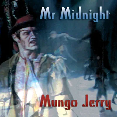 Mr. Midnight - EP - Mungo Jerry