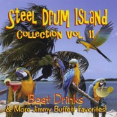 Steel Drum Island Collection, Vol. 11: Boat Drinks & More Jimmy Buffett Favorites artwork