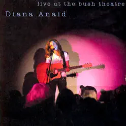 Live At the Bush Theatre - Diana Anaid
