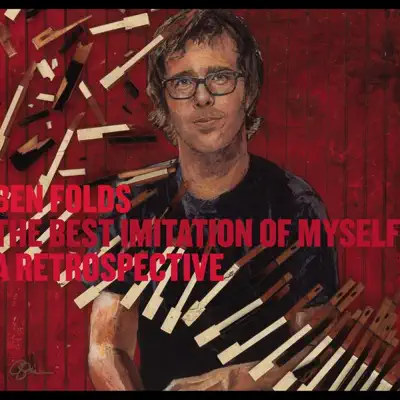 The Best Imitation of Myself: A Retrospective - Ben Folds