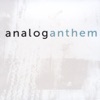 Analog Anthem