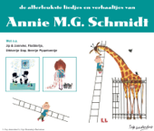 Allerleukste Liedjes En Verhaaltjes Van Annie Mg Schmidt - Annie MG Schmidt