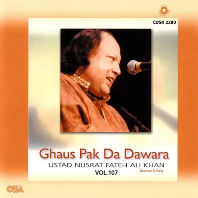 Ghaus Pak Da Daware, Vol. 107 - Nusrat Fateh Ali Khan