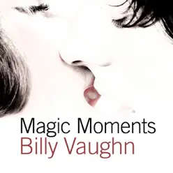 Magic Moments - Billy Vaughn