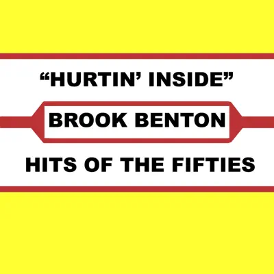 Hurtin' Inside - Brook Benton