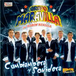 Cumbiambera y Sonidera - Grupo Maravilla Cumbiambera y Sonidera - Grupo Maravilla
