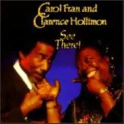 See There! by Carol Fran & Clarence Hollimon album reviews, ratings, credits