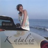 Katalin - The Way You Look At Me