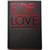 E'DE LOVE, 2009