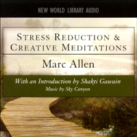 Marc Allen - Stress Reduction and Creative Meditations artwork