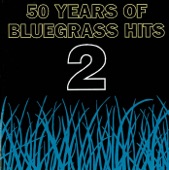 50 Years of Bluegrass Hits, Vol. 2