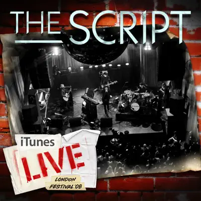 iTunes Festival: London 2008 - EP - The Script