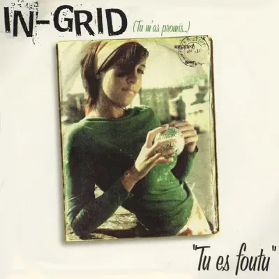 Tu es Foutu - In-grid