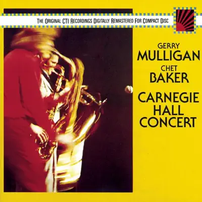 Carnegie Hall Concert - Chet Baker Carnegie Hall Concert - Chet Baker