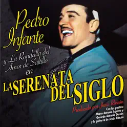 La Serénata del Siglo - Pedro Infante