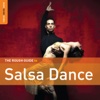 Rough Guide to Salsa Dance (Third Edition), 2005