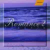 Vivaldi - Grieg - Bach, J.S: Classic Romance 2 album lyrics, reviews, download