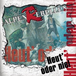 AlpenRebellen - Die Berg' hab'n an Gipf'l