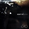 Glo - Don't Believe