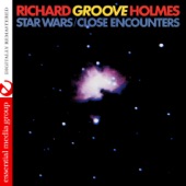 Richard "Groove" Holmes - Star Wars / Close Encounters Of The Third Kind