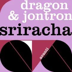 Sriracha - EP by Dragon & Jontron album reviews, ratings, credits