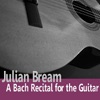 Bach: A Bach Recital for Guitar, 2010