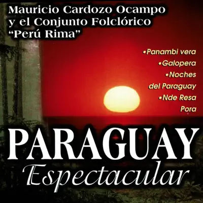 Paraguay Espectacular - Mauricio Cardozo Ocampo