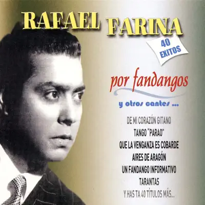 Por Fandangos y Otros Cantes... - Rafael Farina Por Fandangos y Otros Cantes... - Rafael Farina