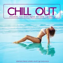 Chill Out (Selected Grooves) by Various Artists album reviews, ratings, credits