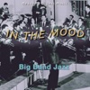 Reader's Digest Music: In the Mood - Big Band Jazz