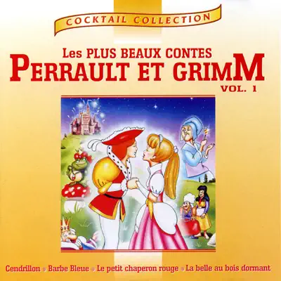 Les Plus Beaux Contes de Perrault Et Grimm Vol. 1 - Amandine