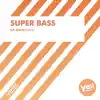 Super Bass - Single album lyrics, reviews, download
