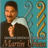 Grandes Exitos Con Mariachi: Martín Urieta