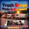 Truck Songs - Made In Germany