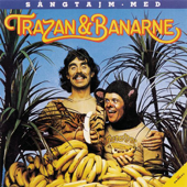 Sangtajm Med Trazan & Banarne - Trazan & Banarne