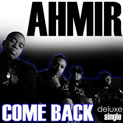 Come Back - EP - Ahmir