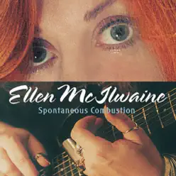 Spontanous Combustion - Ellen McIlwaine Spontanous Combustion - Ellen McIlwaine