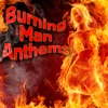 Burning Man Anthems