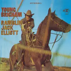 Young Brigham - Ramblin' Jack Elliott Young Brigham - Ramblin' Jack Elliott