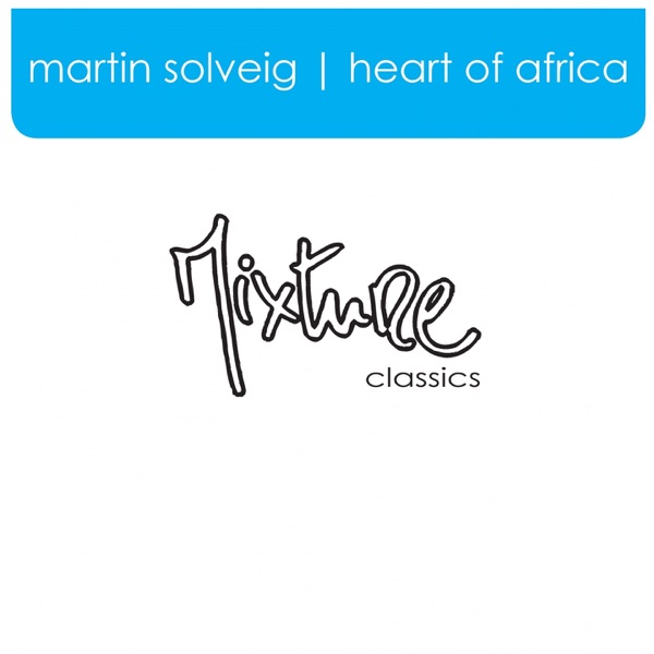 Heart of Africa - EP - Martin Solveig