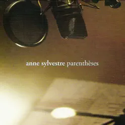 Parenthèses - Anne Sylvestre