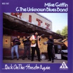 Mike Giffin & The Unknown Blues Band - Blue Looks Good On You