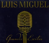 Luis Miguel - La Media Vuelta