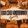 Doo-Wop Classics Vol. 13 [Times Square Records Part 1]
