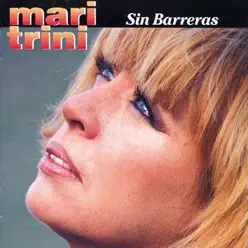 Sin Barreras - Mari Trini